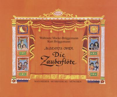 Mozarts Oper - Die Zauberflöte