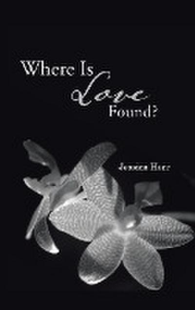Where Is Love Found?
