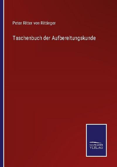 Taschenbuch der Aufbereitungskunde