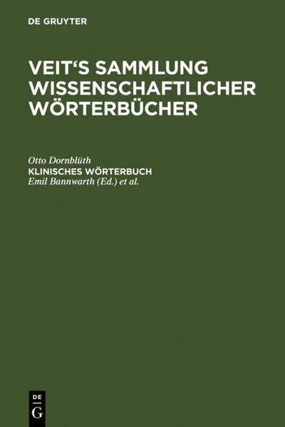 Klinisches Wörterbuch: Die Kunstausdrücke der Medizin (Veit’s Sammlung Wissenschaftlicher W Rterb Cher)