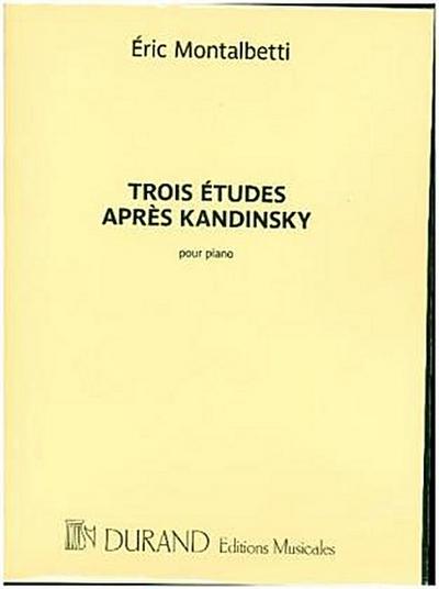 Trois Études après Kandinsky, Piano solo
