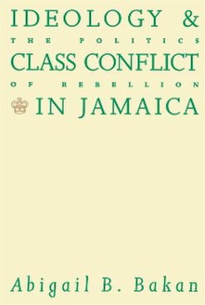 Ideology and Class Conflict in Jamaica