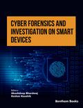 Cyber Forensics and Investigation on Smart Devices: Volume 1