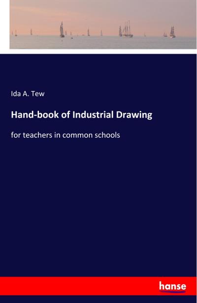 Hand-book of Industrial Drawing