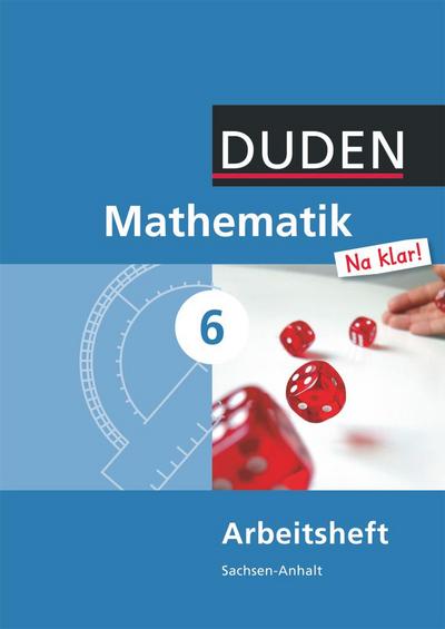 Mathematik Na klar! - Sekundarschule Sachsen-Anhalt - 6. Schuljahr