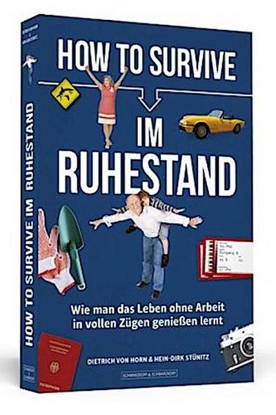 How to Survive im Ruhestand