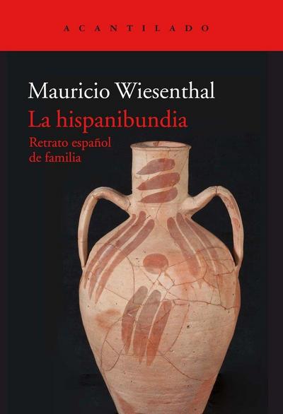 La hispanibundia : retrato español de familia