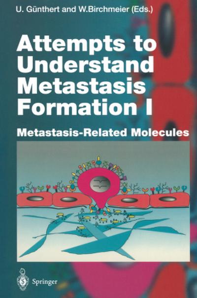 Attempts to Understand Metastasis Formation I