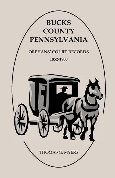 Bucks County, Pennsylvania Orphans’ Court Records