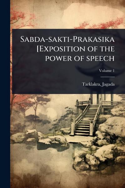 Sabda-sakti-Prakasika [Exposition of the power of speech