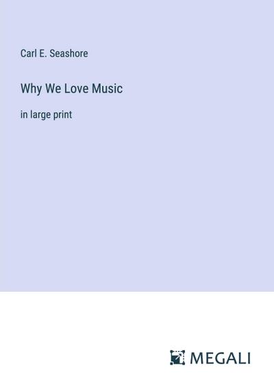 Why We Love Music