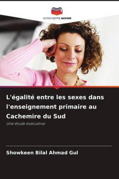 L’égalité entre les sexes dans l’enseignement primaire au Cachemire du Sud