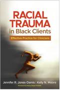 Racial Trauma in Black Clients
