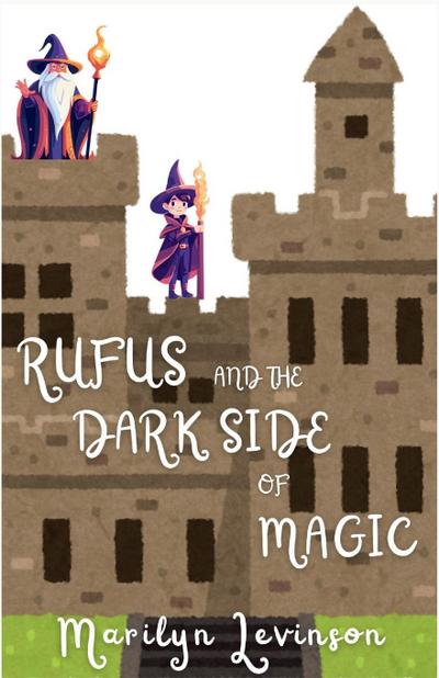 Rufus and the Dark Side of Magic