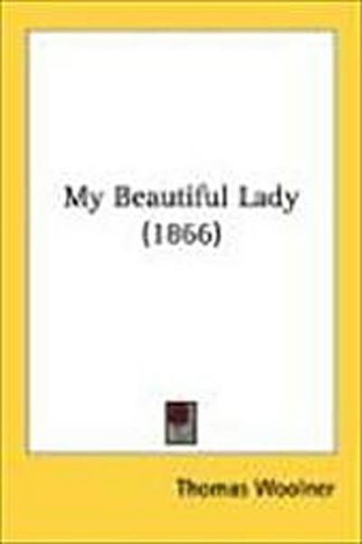 My Beautiful Lady (1866)