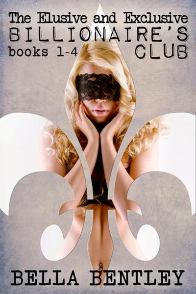 The Elusive and Exclusive Billionaire’s Club Books 1-4