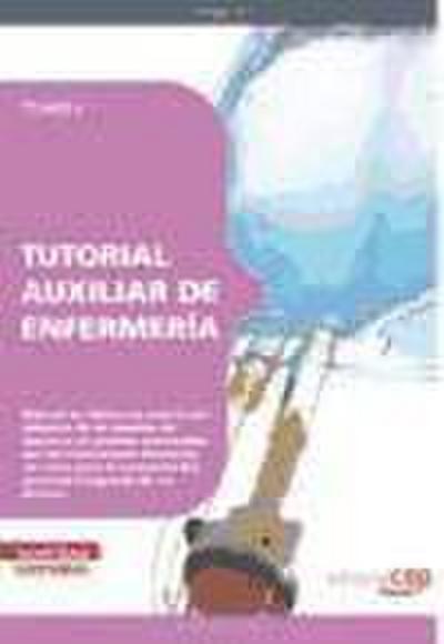 Tutorial Auxiliar de Enfermería. Tomo I