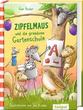 Zipfelmaus und die grandiose Gartenschule