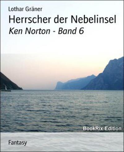 Herrscher der Nebelinsel