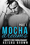 Mocha Dreams Part 1