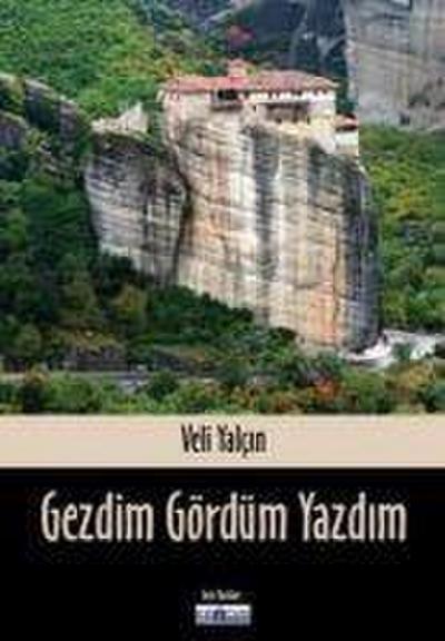 Gezdim Gördüm Yazdim
