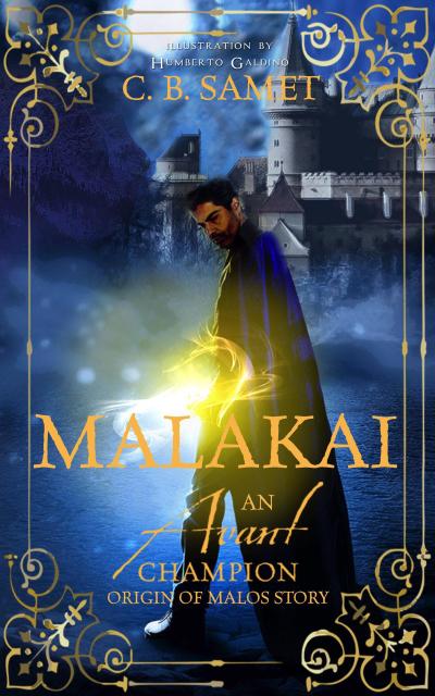 Malakai (An Avant Champion Origin of Malos Story)