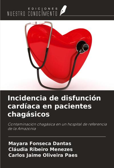 Incidencia de disfunción cardíaca en pacientes chagásicos