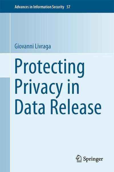 Protecting Privacy in Data Release