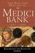 The Rise and Decline of the Medici Bank