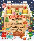 A Christmas Treasury of Recipes, Crafts, and Wisdom