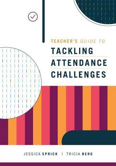 Teacher’s Guide to Tackling Attendance Challenges