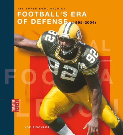 Football’s Era of Defense (1995-2004)