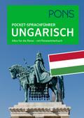 PONS Pocket-Sprachführer Ungarisch: Alles für die Reise - mit Reisewörterbuch