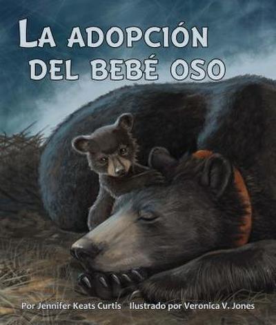 La Adopción del Bebé Oso (Baby Bear’s Adoption)