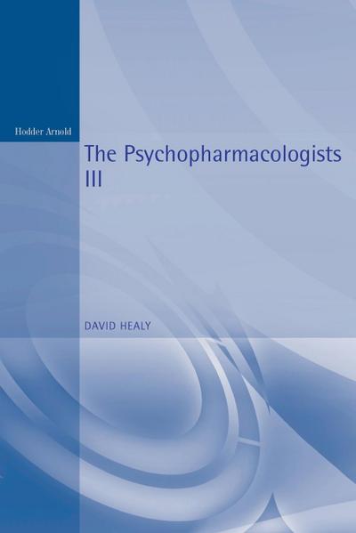 The Psychopharmacologists 3