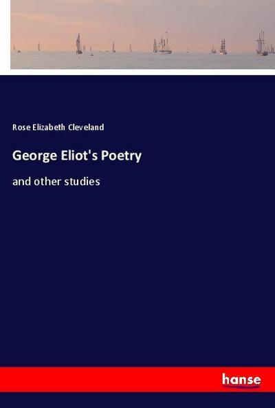 George Eliot’s Poetry