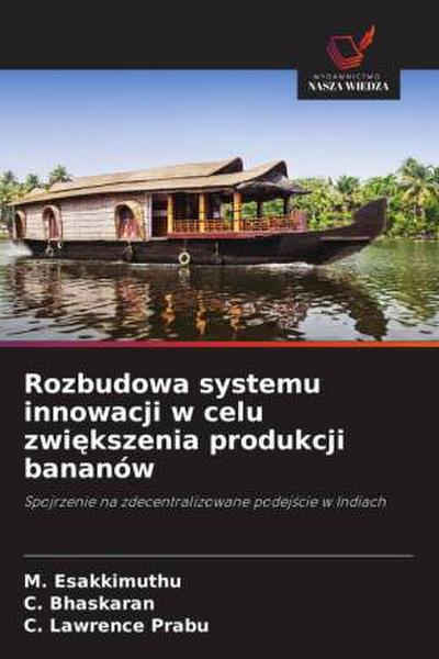 Rozbudowa systemu innowacji w celu zwi¿kszenia produkcji bananów