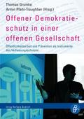 Offener Demokratieschutz in einer offenen Gesellschaft