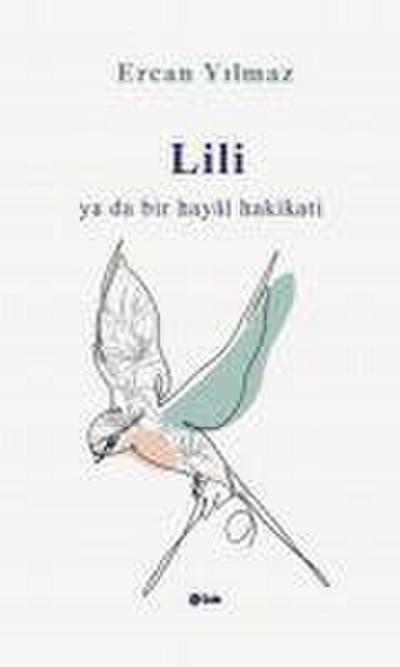 Lili Ya da Bir Hayal Hakikati