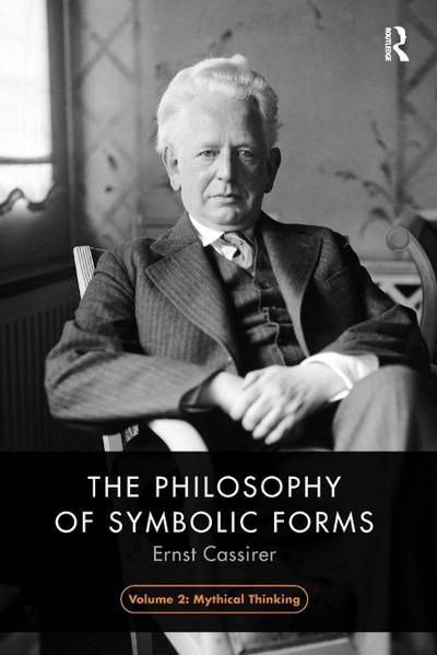 The Philosophy of Symbolic Forms, Volume 2
