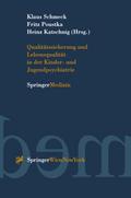 Qualitätssicherung und Lebensqualität in der Kinder- und Jugendpsychiatrie