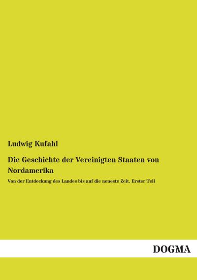 Die Geschichte der Vereinigten Staaten von Nordamerika