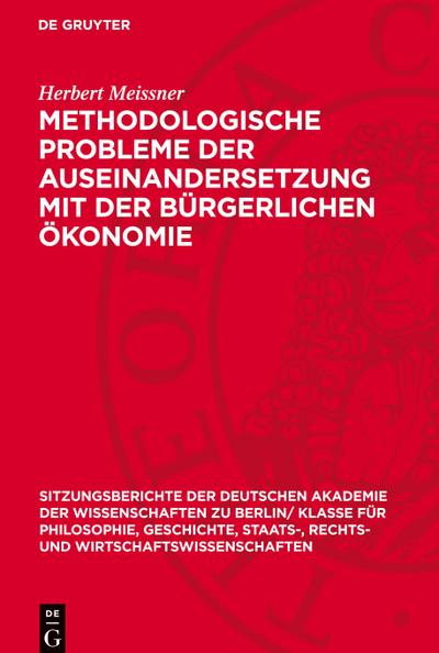 Methodologische Probleme der Auseinandersetzung mit der bürgerlichen Ökonomie