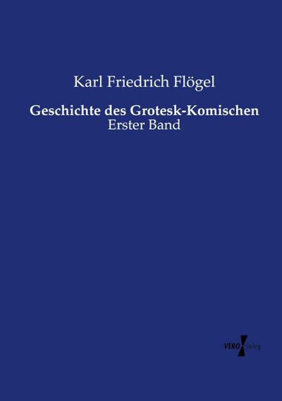 Geschichte des Grotesk-Komischen