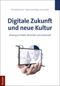 Digitale Zukunft und neue Kultur