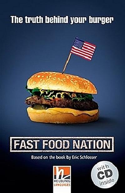 Fast Food Nation, mit 1 Audio-CD. Level 4 (A2/B1)