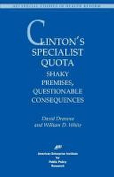 Clinton’s Specialist Quota: