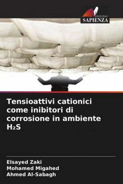 Tensioattivi cationici come inibitori di corrosione in ambiente H¿S