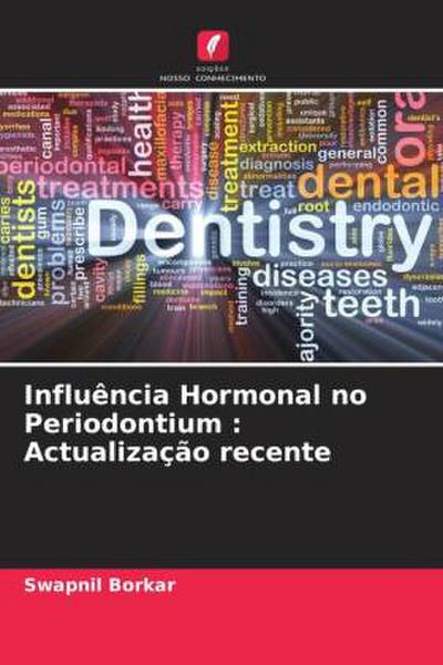 Influência Hormonal no Periodontium : Actualização recente