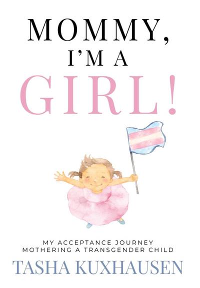 Mommy, I’m a Girl!